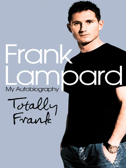 Title details for Totally Frank by Frank Lampard - Available